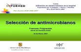 Comissió de Farmàcia: Selecció de medicaments - EL … · 2018-06-25 · Selección de antimicrobianos Francesc Puigventós Servei de Farmàcia HUSD 26 de Marzo 2007 Plan docente