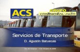 Servicios de Transporte D. Agustín Batuecas - grupoacs.com · Servicios de Características del Negocio transporte-El sector emplea cerca de 56.000 trabajadores y 37.000 autobuses-La