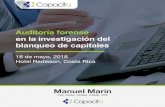 Manuel Marín - capacita.cocapacita.co/sem_2018/pdf/Auditoria_forense_investigacion_blanqueo... · Manuel Marín Introducción: El blanqueo de capitales es un elemento común en muchos
