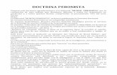 DOCTRINA PERONISTA - peronistakirchnerista.com · "imponen": porque Perón los cumple y por la fuerza de persuasión que contienen los principios y realidades peronistas. La Nación