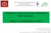 Vigilancia de los efectos adversos por vacunas. Falsas ... · Eventos Supuestamente Atribuidos a la Vacunación e Inmunización (ESAVI) Cuadro clínico desfavorable que ocurre luego