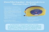 Desfibrilador Automático Samaritan PAD - lessap.com · El desfibrilador ideal para cualquier situación El Samaritan PAD es un desfibrilador automático, preparado para ser utilizado