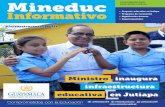 19 de febrero 2018 Mineduc · MEDUC nformativo 1 Mineduc Informativo 19 de febrero 2018 boletín No. 2018-06 • Proyecto educativo en Jutiapa • Programa de vacunación • Dignificación