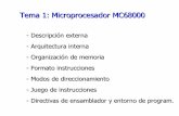 Tema 1: Microprocesador MC68000 - dte.us.es · Tema 1: Microprocesador MC68000 • - Descripción externa • - Arquitectura interna • - Organización de memoria • - Formato instrucciones