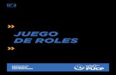 JUEGO DE ROLESfiles.sld.cu/bmn/files/2018/04/4.-Juego-de-Roles.pdf · los distintos actores, y presentar las reglas de juego. En esta fase, ... una guía de preguntas que orienten