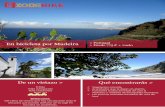 De un vistazo > Qué encontrarás > - viajesenbicicleta.com · En bicicleta por Madeira > Portugal > Desde 775 € + vuelo Qué encontrarás > ... Esta isla portuguesa ya estaba asentada