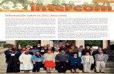 Información sobre la SIEL 2012-2013 · del Instituto: se trata de la 5ª Sesión Internacional de Estudios Lasalianos (SIEL). Y decimos que es novedoso porque ha com- ... convivencia