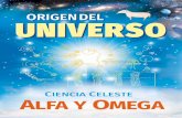 ORIGEN DEL UNIVERSO - alfayomega.com · 6 divino tÍtulo para los editores del planeta: 87.-los llamados editores surgidos durante la prueba de la vida, no debieron cambiar ni expresiÓn