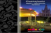 1 Guanajuato Experience. Hoteles Real de Minas. 2 3viajesmonarca.com.mx/guias/Guanajuato.pdf · Mapa de la Ciudad de Guanajuato. OCV de Guanajuato. Mapa Centro Histórico de Guanajuato.