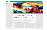 Venezuela ¿y ahora qué? - cepr.netcepr.net/documents/CEPR_News/lavanguardia-05162013.pdf · que Venezuela ofrece”, dice el embajador venezolano en Brasil, Maximilien Arvelaiz,