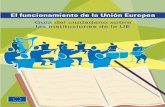 Guía del ciudadano sobre las instituciones de la UE funcionamiento UE es.pdf · las instituciones de la UE El funcionamiento de la Unión Europea. ... El Tribunal de Cuentas Europeo