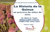 Año Internacional de la Quinua, 2013 La Historia de la Quinuaquinua.pe/wp-content/uploads/2014/01/Presentacion-Dr-Mario-Tapia.pdf · Año Internacional de la Quinua, 2013 La Historia