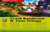 Una insana trilogía. Crash Bandicoot N. Sane Trilogy · Es el videojuego de la franquicia con de la tecnología de distorsión Doctor ... de que los secuaces de Cortex se lo lleven