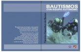 Manual para bautismos con equipo autónomo - Calypsocalypsobuceo.es/wp-content/uploads/2015/08/Bautismos-de-buceo.pdf · Manual para bautismos con equipo autónomo ... o sea, las