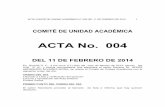 ACTA No. 004 - unilibre.edu.co · forma como debe desarrollar el tema del problema planteado para investigar. para la presentaciÓn del trabajo puede hacer ... homologaciÓn del conocimiento