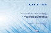 Recomendación UIT-R BS.1196-6 - itu.int!PDF... · UIT-T/UIT-R/ISO/CEI a la que se hace referencia en el Anexo 1 a la Resolución UIT-R 1. Los formularios que deben utilizarse en