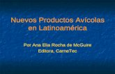 Nuevos Productos Avícolas en Latinoamérica - usapeec.org.mxusapeec.org.mx/publicaciones/presentaciones/pdf/mcguire_ana_rocha.pdf · La acelerada tasa metabólica acelera a la vez