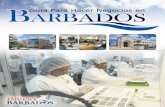 Guía para hacer Negocios en Barbados20to%20DOING%20BUSINESS%20IN%20... · Guía para hacer Negocios en Barbados Invest Barbados 2 LISTA DE CONTENIDOS PRÓLOGO ..... 4 HISTORIA.....