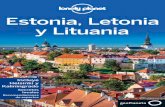 Para conocer la esencia del lugar Estonia Letonia · desvelan los secretos locales que harán del ... tienen vivo su recuerdo. ... En los cuentos populares abundan los lagos sagrados,