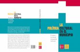 POLÍTICA CULTURAL EN EL MUNICIPIO - femp.femp.esfemp.femp.es/files/566-62-archivo/La Política Cultural en el... · política cultural en el Municipio” y “La propiedad intelectual