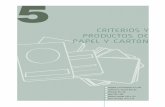 CRITERIOS Y PRODUCTOS DE PAPEL Y CARTÓN - Gobierno de …aragon.es/.../Documentos/Areas/EducaSensib/papel_carton.pdf · 2011-10-13 · español, durante el 2005, 6,1 millones de