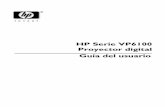 HP Serie VP6100 Proyector digital Guía del usuarioh10032. · calidad de imagen óptima para las señales que se estén recibiendo. ... Características del proyector El proyector