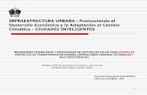 INFRAESTRUCTURA URBANA - Sociedad Colombiana de …sociedadcolombianadearquitectos.org/memorias/ENSOS/Ciudades... · Integrador/Gestor (Sociedad de objeto único) ... • Inclusión
