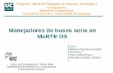 Manejadores de buses serie en MaRTE OS - ctr.unican.es · “Sistema de Cálculo de Orientación basado en GPSs no dedicados y apoyado por Sensores Inerciales MEMs de bajo Coste ...