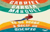 Libro proporcionado por el equipo - descargar.lelibros.onlinedescargar.lelibros.online/Gabriel Garcia Marquez/Yo no vengo a... · compañeros de generación y resolví escribir un