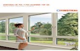 VENTANAS DE PVC Y PVC-ALUMINIO TOP 9O - … · ventanas en PVC con un revestimiento en aluminio. La superficie en aluminio es resistente a la intemperie, no atrae ... la durabilidad