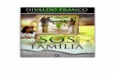 S.O.S Familia - luzespiritual.org · S.O.S. FAMILIA es más una antología de trabajo de los Buenos Espíritus, interesados en ayudar a la criatura humana en la condición de espíritu