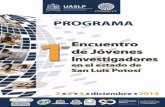 Comité Organizador - uaslp.mx · Sean bienvenidos al 1er Encuentro de Jóvenes Investigadores del estado de San Luis Potosí. ... tienen la gran oportunidad, en el futuro mediato,