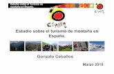 Estudio sobre el turismo de montaña en España. Gonzalo ... · Canarias - La Palma Montes Vascos DESTINOS DE MONTAÑA OBJETO DEL ESTUDIO Baleares - Sierra de Tramuntana. Estudio