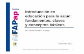 Introducción en educación para la salud: fundamentos ...archivos.fapap.es/files/639-883-RUTA/FAPAP4_2012_10_PPT.pdf · Actual: salud como el logro del más alto nivel de bienestar