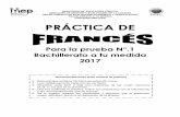 Para la prueba N°.1 Bachillerato a tu medida 2017 · Práctica Francés / Bachillerato a tu Medida / Convocatoria 01-2017 3 D’après le texte précédent, identifiez l’option
