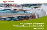 Unidades rooftop Voyager 17-165 kW - trane.com · retorno de aire a temperaturas de tan sólo 16˚C, ... conducto al arrancar la unidad • Reducción del 20% de la velocidad del
