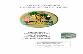 LISTA DE PRECIOS Y DESCRIPCION DE TOURS - Costa Rica … 20112012.pdf · fuentes de trabajo, y ... tortuga de agua dulce, criadero de tortugas carey ente ... para visitar la Playa