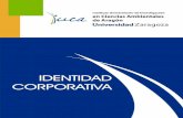 IDENTIDAD CORPORATIVA - Instituto Universitario de ...iuca.unizar.es/sites/default/files/intranet/Imagen corporativa... · La identidad corporativa es el conjunto de atributos que