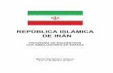 REPÚBLICA ISLÁMICA DE IRÁN - exteriores.gob.es · fico de la energíanuclear ... En todo caso, quiero reiterar el compromiso de la Embajada de España en Teherán, tanto el mío