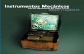 Instrumentos Mecánicos · Sala de exposiciones del Teatro Zorrilla, Valladolid • 3 Instrumentos Mecánicos E l camino de inventores y científicos en busca de un sistema que fuese