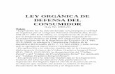 LEY ORGÁNICA DE DEFENSA DEL CONSUMIDOR · Que la generalidad de ciudadanos ecuatorianos son víctimas permanentes de todo tipo ... o la renuencia de los ... generales del derecho