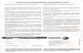 FAGOR.pdf · CONDICIONES GENERALES DE LA GARANTíA FAGOR ... presentar en la instalación de la que forma parte la caldera de su marca. ... to de funcionamiento de su caldera.