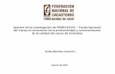Aportes de la investigación de FEDECACAO del Cacao al incremento de … · Paterson, Fowler & Ryan, 2008; González, Pérez, & Palomino, 2012; Sim et al., 2016) ICCO en 2008, 2010