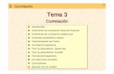 Tema 3 - UCM-Universidad Complutense de Madridwebs.ucm.es/info/Astrof/POPIA/asignaturas/ana_dat_est/... · 2007-05-04 · • La relación entre X e Y ha de ser lineal • Ambas variables