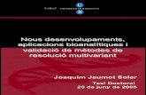 Nous desenvolupaments, aplicacions bioanalítiques i ...digital.csic.es/bitstream/10261/24100/3/Jaumot_Joaquim_3.pdf · bases nitrogenades. El primer pas de la transmissió de la