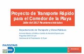 Proyecto de Transporte Rápido para el Corredor de la Playa · 2017-08-07 · Proyecto de Transporte Rápido ... 4. Beach Corridor Rapid ... rutas de Metrobus, rutas de Transportes
