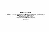 MEMORIA - sedena.gob.mxsedena.gob.mx/pdf/1er_congreso/Tomo_I.pdf · • De la guerra de reforma a la república restaurada ... • De la posrevolución a la segunda Guerra Mundial