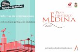 Informe de conclusiones - Inicio: Medina Sidonia · Informe de conclusiones Actividades de participación ciudadana . Índice ... • Desarrollo de un Plan Local de Vivienda que considere