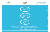 Administración y Mantenimiento de Micromedidores · Esta publicación del Servicio Nacional para la Sostenibilidad de Servicios en Sanea-miento Básico (SENASBA) es apoyada por la