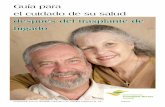 Guía para el cuidado de su salud después del trasplante de ...itns.org/images/PatientEducation/manualDelHigado.pdf · Manual del hígado Reconocimientos Manual de trasplante de